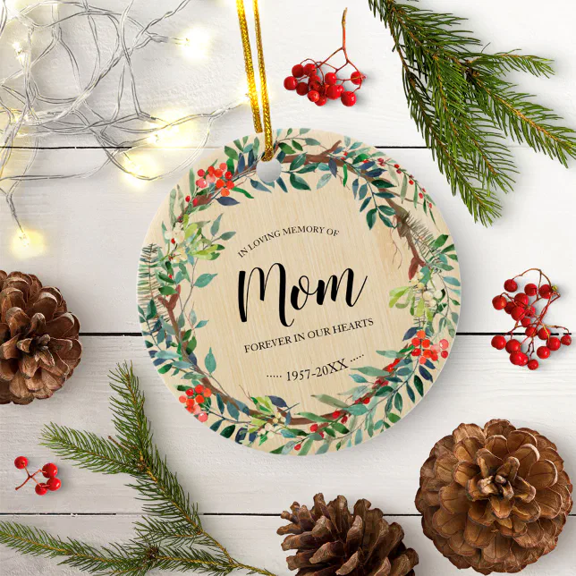 In Loving Memory Of Mom Rustic Wreath Memorial Ceramic Ornament | Zazzle