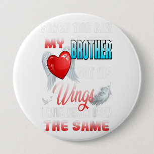 In Loving Memory Of My Brother For His Lives Gift Button