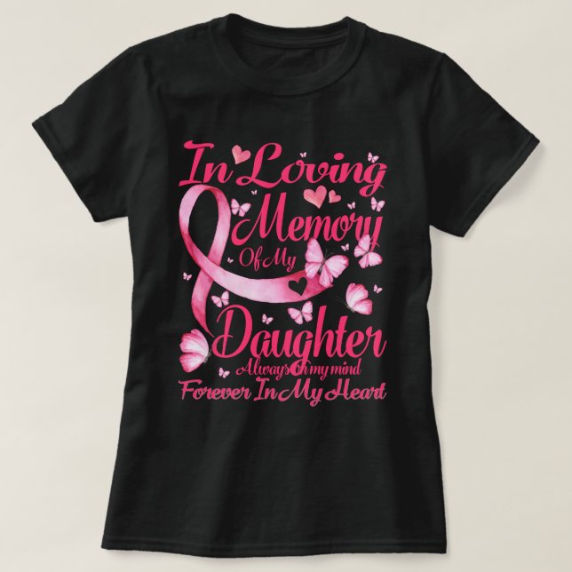 In loving memory of my Daughter-For my Daughter li T-Shirt (Design Front)