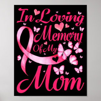 in Loving Memory of My Mom Breast Cancer Awareness Poster