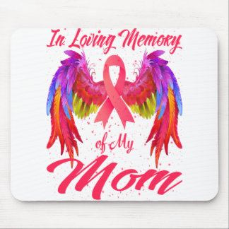 In Loving Memory Of My Mom Wings Breast Cancer Mouse Pad