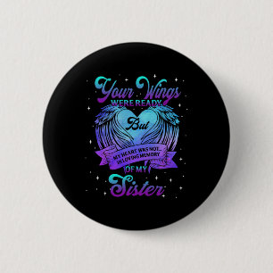 In Loving Memory Of My Sister Suicide Prevention A Button