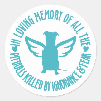 In Loving Memory of the Pitbulls Killed Classic Round Sticker