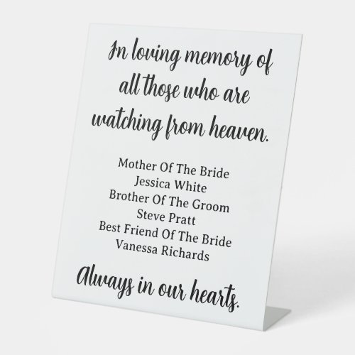 In Loving Memory Of Those Watching From Heaven Pedestal Sign