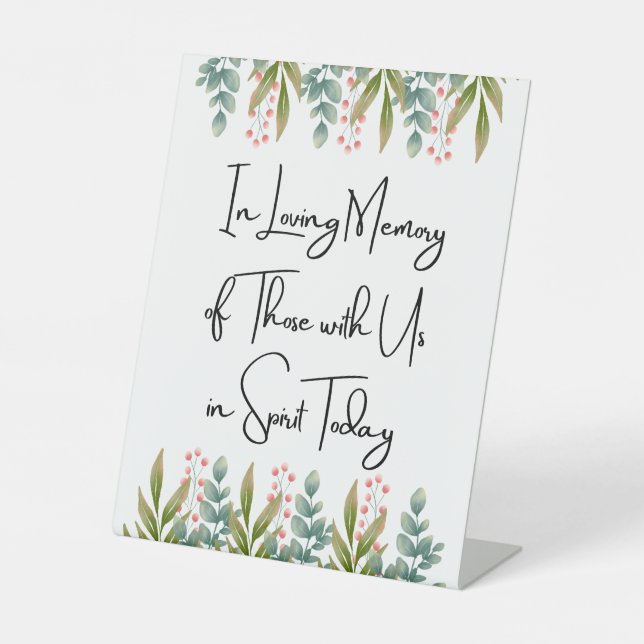 In Loving Memory of Those with Us Today Pedestal Sign (Front)