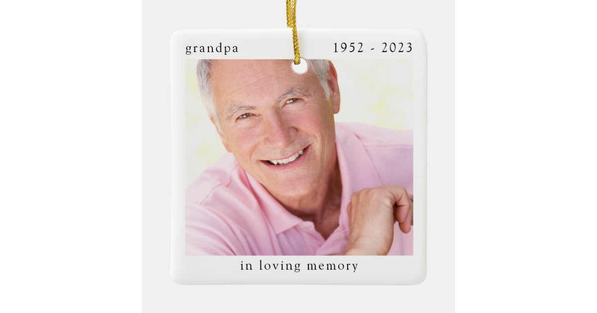In Loving Memory Photo Grandpa Memorial Ceramic Ornament