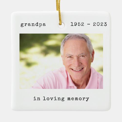 In Loving Memory Photo Grandpa Memorial  Ceramic Ornament