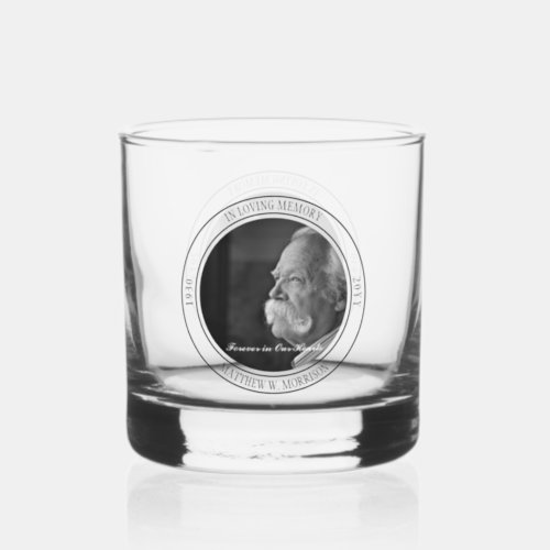 In Loving Memory Photo Memorial  Funeral White Whiskey Glass