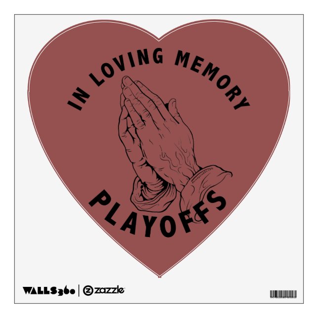 IN LOVING MEMORY "PLAYOFFS" WAR ROOM WALL DECAL (Front)