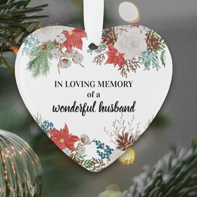 In loving memory Poinsettia Pine Cones Heart Shape Ornament (In loving memory, non-photo red poinsettia and white rose keepsake ornament)