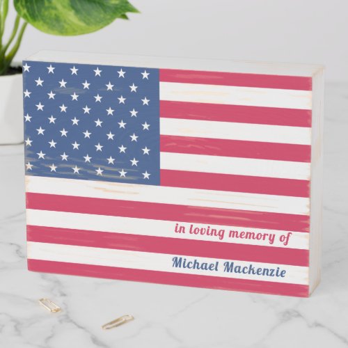 In Loving Memory _ US Flag Personalized Memorial Wooden Box Sign