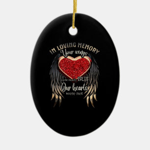 In Loving Memory Your Wings Were Ready Ceramic Ornament