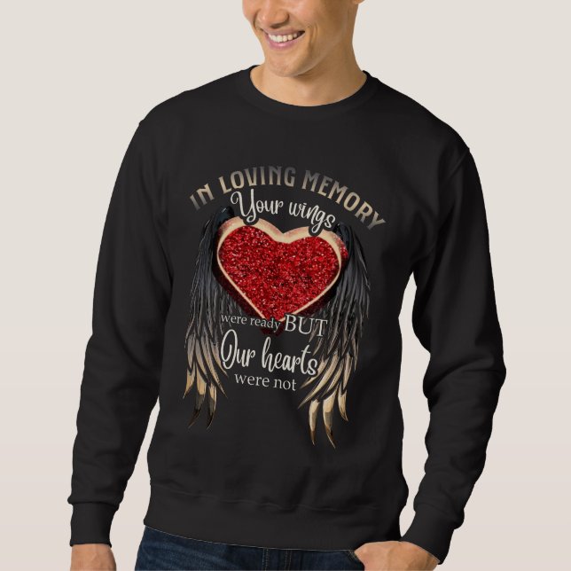 In Loving Memory Your Wings Were Ready Sweatshirt (Front)