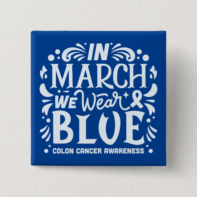 In march we wear blue colon cancer ribbon button (Front)
