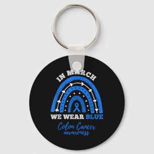 In March We Wear Blue Colorectal Colon Cancer Awar Keychain