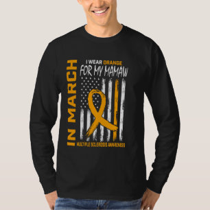 In March We Wear Orange For My Mamaw Multiple Scle T-Shirt