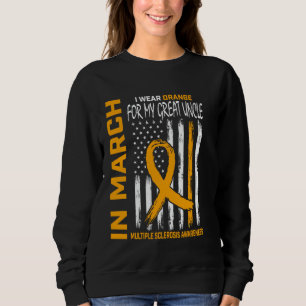 In March We Wear Orange Great Uncle Multiple Scler Sweatshirt
