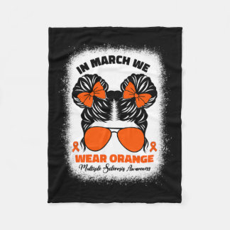 In March We Wear Orange Ms Multiple Sclerosis Awar Fleece Blanket