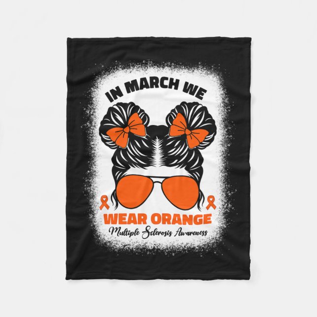 In March We Wear Orange Ms Multiple Sclerosis Awar Fleece Blanket (Front)