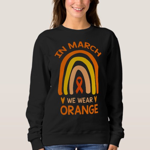 In March We Wear Orange Ribbon Boho Rainbow Sweatshirt