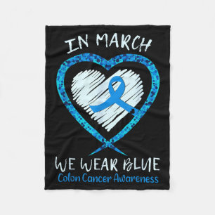 In march wear blue for colon cancer awareness blue fleece blanket