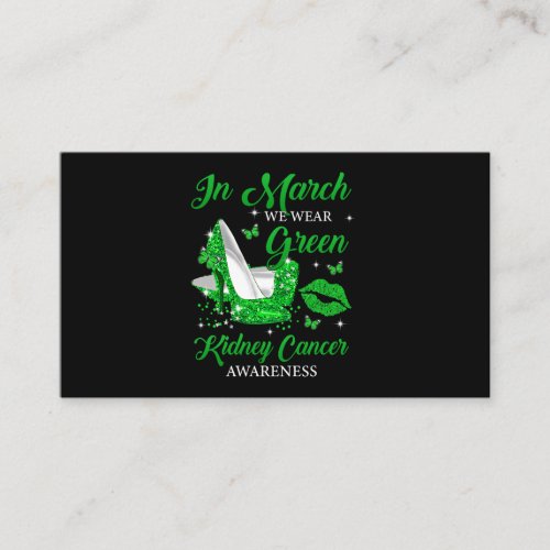In March Wear Green High Heels Shoes Kidney Cancer Business Card