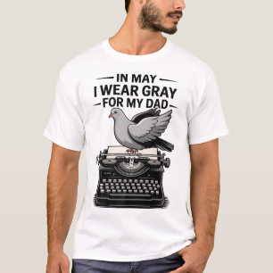 In May I Wear Gray Ribbon Brain Tumor Awareness Ap T-Shirt
