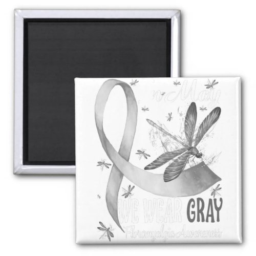 In May We Wear Gray Brain Cancer Awareness Magnet