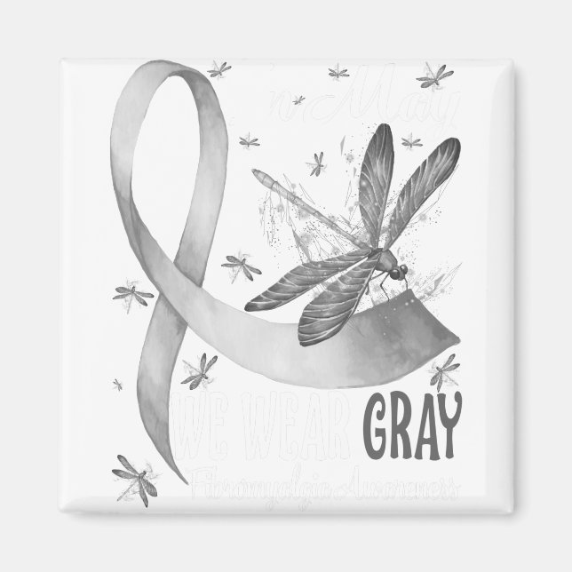 In May We Wear Gray Brain Cancer Awareness Magnet (Front)