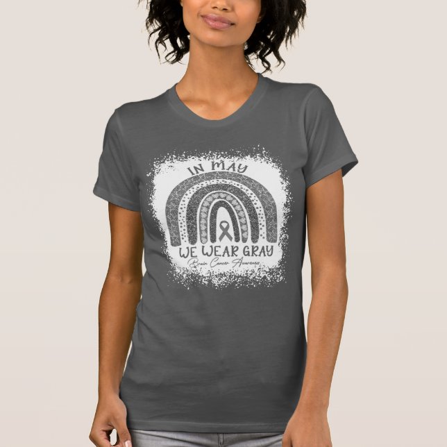 In May we wear gray Brain cancer awareness T-Shirt (Front)