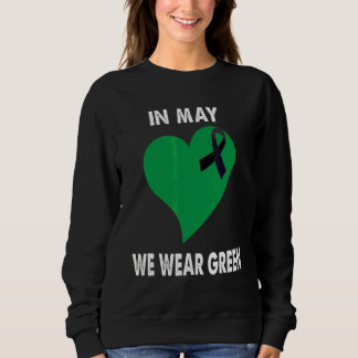 In May We Wear Green Celiac Disease Awareness Hear Sweatshirt
