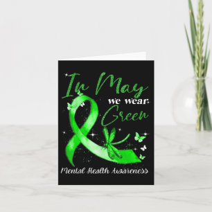 In May We Wear Green Dragonfly Mental Health Aware Card