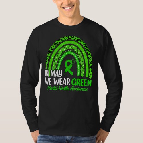 In May We Wear Green Mental Health Awareness 3 T_Shirt