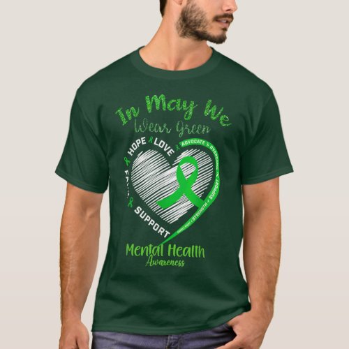 In May We Wear Green Mental Health Awareness Green T_Shirt