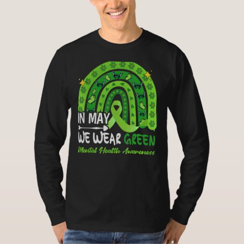 In May We Wear Green Mental Health Awareness Green T_Shirt