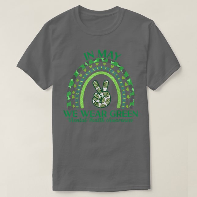 In May We Wear Green Mental Health Awareness Green T-Shirt (Design Front)