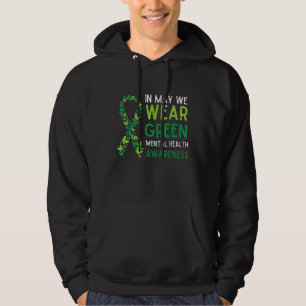 In May We Wear Green Messy Bun Mental Health Aware Hoodie