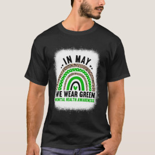 In May We Wear Green - Rainbow Mental Health Aware T-Shirt