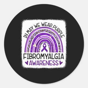 In May We Wear Purple Fibromyalgia Awareness 2 Classic Round Sticker