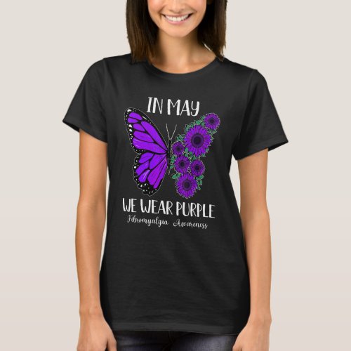 In May We Wear Purple Fibromyalgia Flowers Butterf T_Shirt