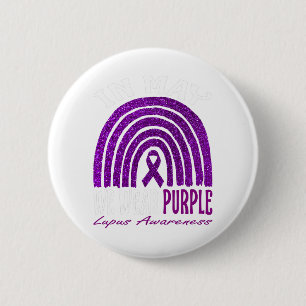 In May We Wear Purple For Lupus Awareness Rainbow Button