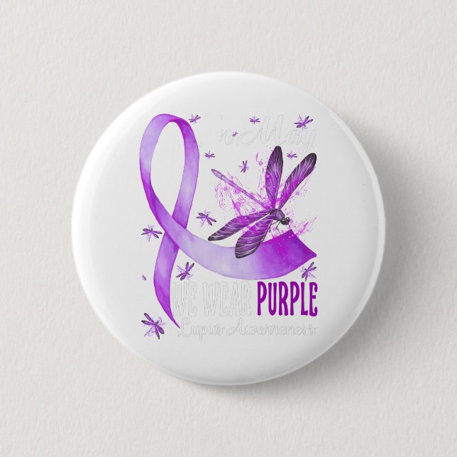 In May We Wear Purple Lupus Awareness Dragonfly.pn Button (Front)