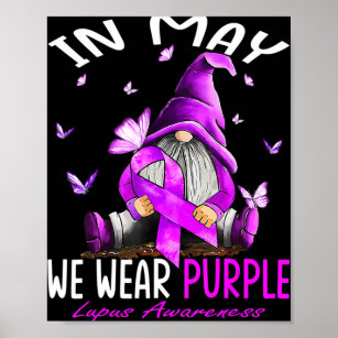 In May We Wear Purple Lupus Awareness Month Gnomes Poster