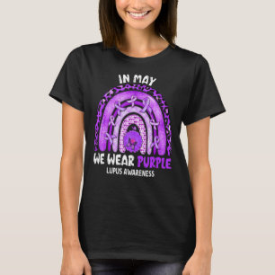 In May We Wear Purple Rainbow Lupus Awareness T-Shirt