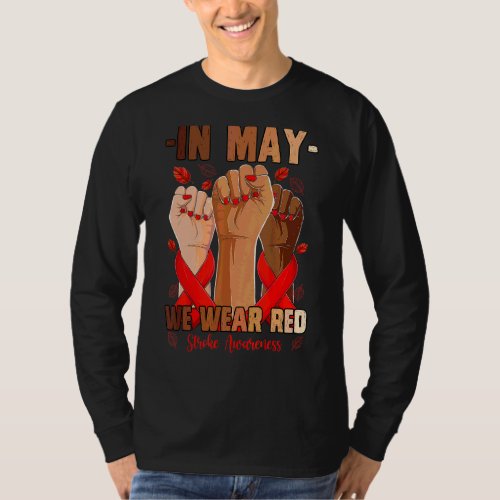 In May We Wear Red Stroke Awareness Hand T_Shirt