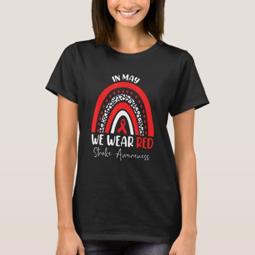 In May We Wear Red Stroke Awareness Month T_Shirt