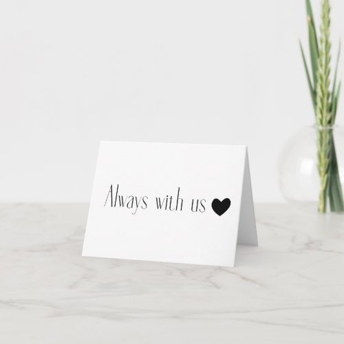 In Memory Of Always With Us BLANK Card