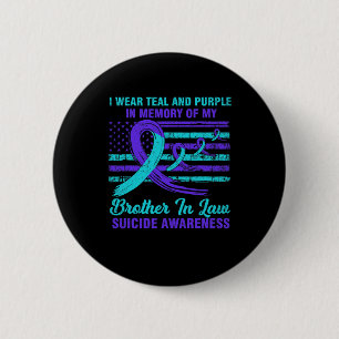 In Memory Of Brother In Law Suicide Awareness Amer Button
