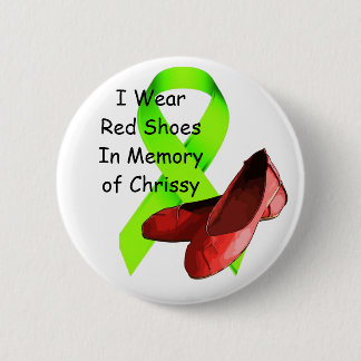 In Memory of Chrissy Pin, Lyme Disease Awareness Button