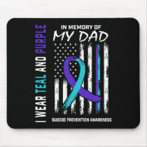In Memory Of Dad Suicide Awareness Prevention Amer Mouse Pad